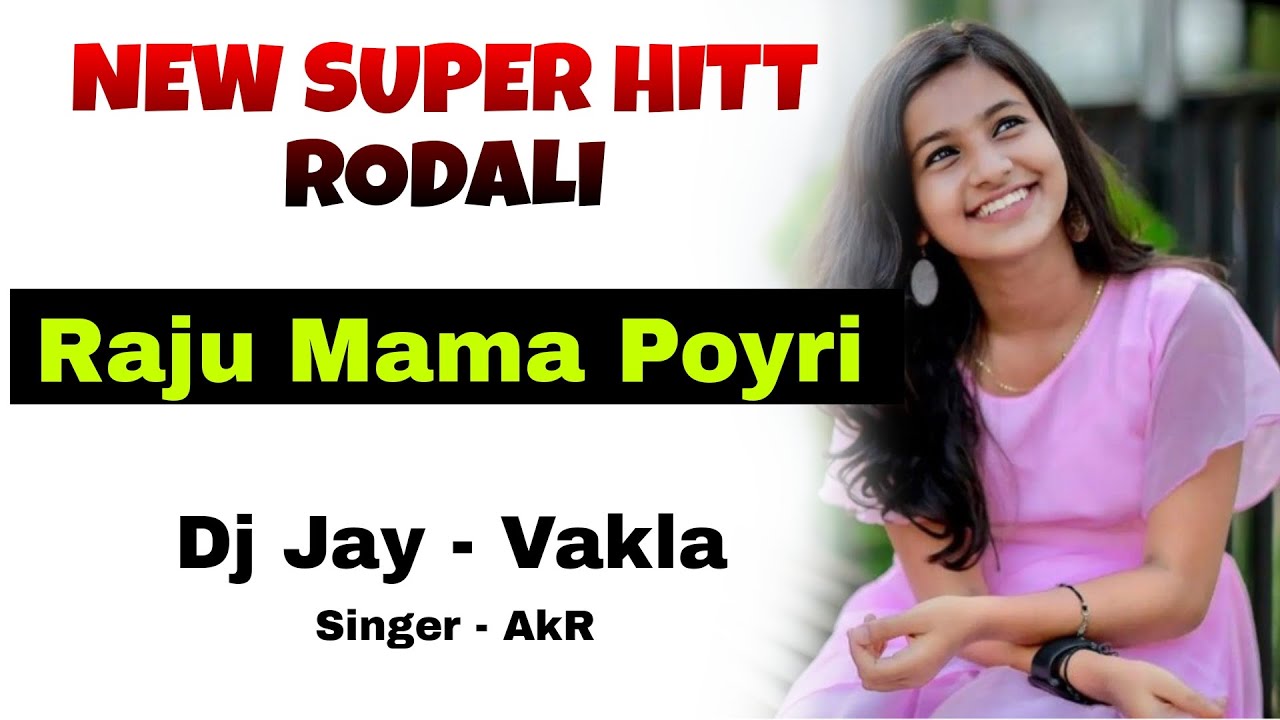 Mama Raju R RAJU MAMA POYRI (Super Hit rodali 2024)DJ JAY - YouTube
