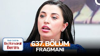 En Hamarat Benim 637 Bölüm Fragmanı Bana Vizyonsuz Mu Diyorsunuz?