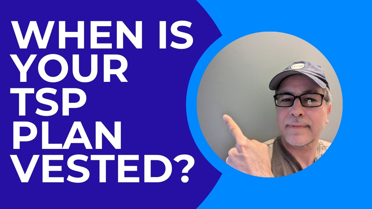 When is YOUR Federal THRIFT SAVINGS PLAN (TSP) VESTED? Civilian vs ...