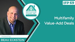 Multifamily Value-Add Deals - Episode 69