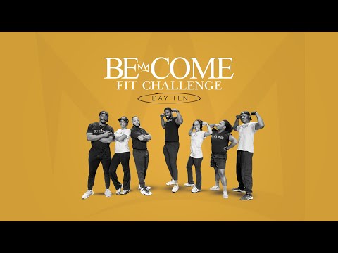 Become Fit // Day 10