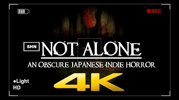 not ALONE | An Obscure Japanese Indie Horror Game | 4K 60fps | Walkthrough Gameplay No Commentary