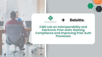 CMS rule on Interoperability and Electronic Prior Auth: Webinar Replay