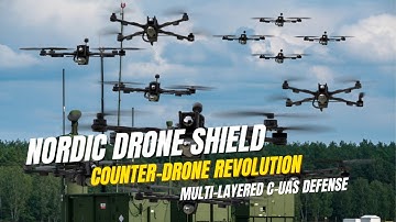 Drone War: How the Nordics Built a Multi-Layered C-UAS Shield