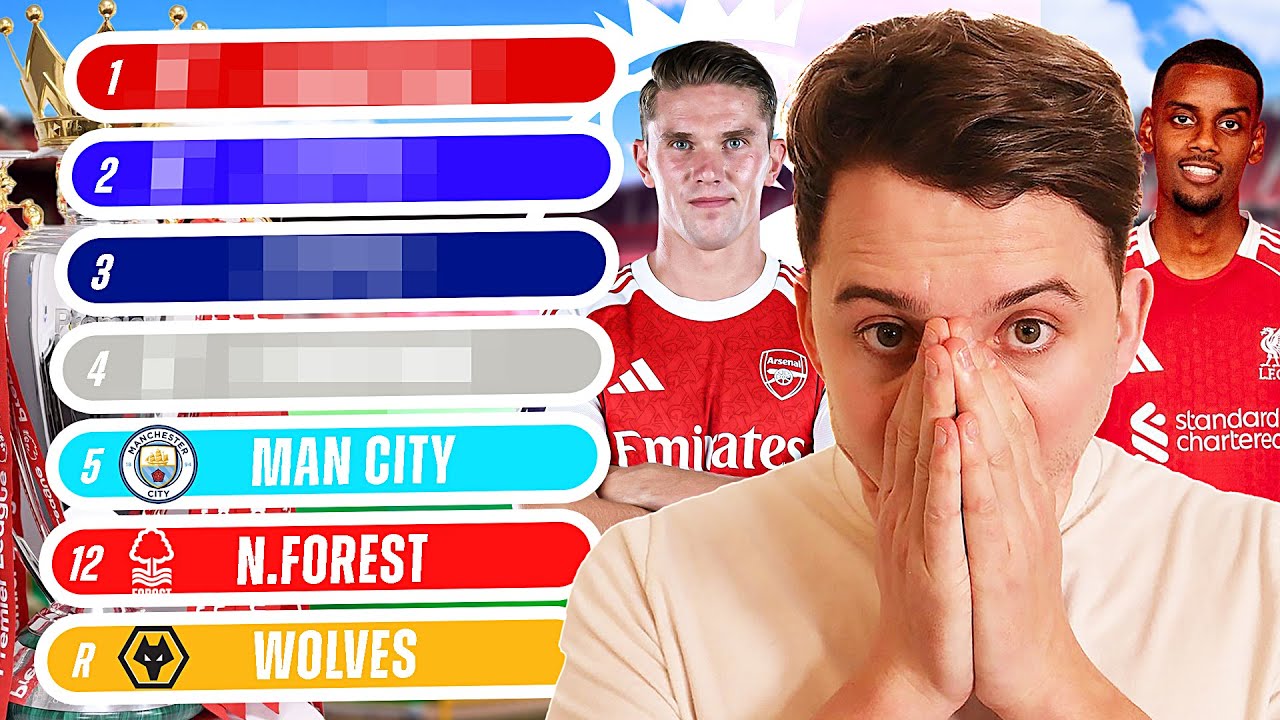 THE BIGGEST TWIST in my Premier League Table PREDICTION Yet
