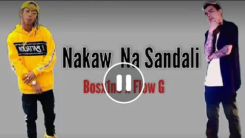 Nakaw Na Sandali By Bosx1ne x Flow G