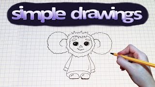 Simple drawings #14 How to draw a Cheburashka