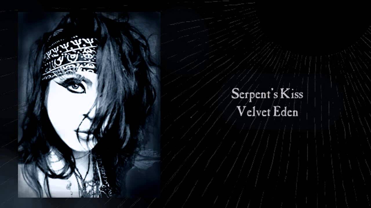 VELVET EDEN - Serpent's Kiss(Mission UK/Sisters of Mercy cover)