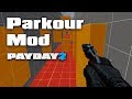 [Payday 2] Parkour Mod
