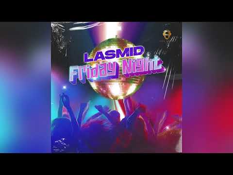 Lasmid- FridayNight (Audio Slide)