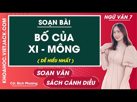 Video Soạn bài Bố của Xi - mông - Ngữ văn 7 - Cánh diều - Cô... - youtube