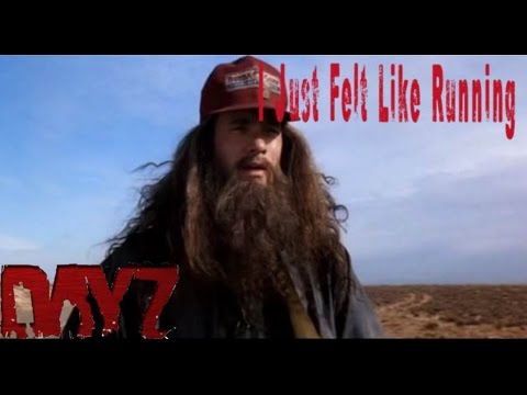 dayz i just felt like running youtube