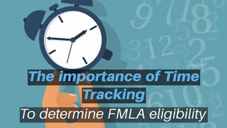 The Importance of Time Tracking to Determine FMLA Eligibility