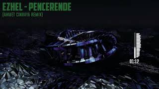 Ezhel - Pencerende (Ahmet Cinkaya Remix) Afro House