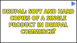 Drupal: Soft and hard copies of a single product in Drupal Commerce? screenshot 5