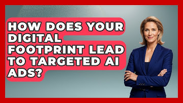 How Does Your Digital Footprint Lead To Targeted AI Ads? - Safe AI for The Classroom