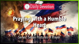 December 10: 2 Chronicles 7:14 - Praying with a Humble Heart - 365 Daily Devotions