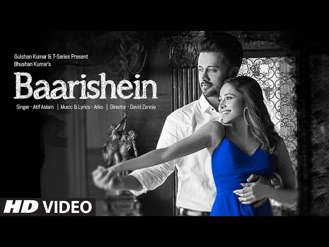 BAARISHEIN Song | Arko Feat. Atif Aslam  u0026 Nushrat Bharucha | New Romantic Song 2019 | T-Series class=