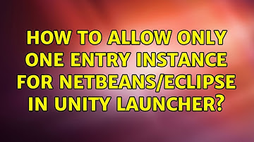 Ubuntu: How to allow only one entry instance for Netbeans/Eclipse in Unity Launcher?