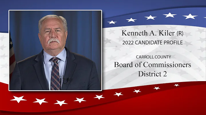 Kenneth A. Kiler (R) District 2 Commissioner Candi...