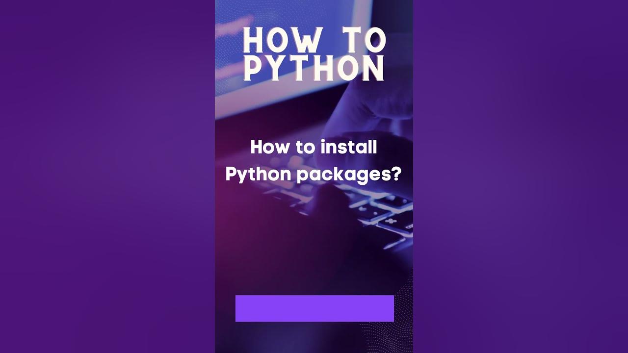 How to Install Python Packages - YouTube