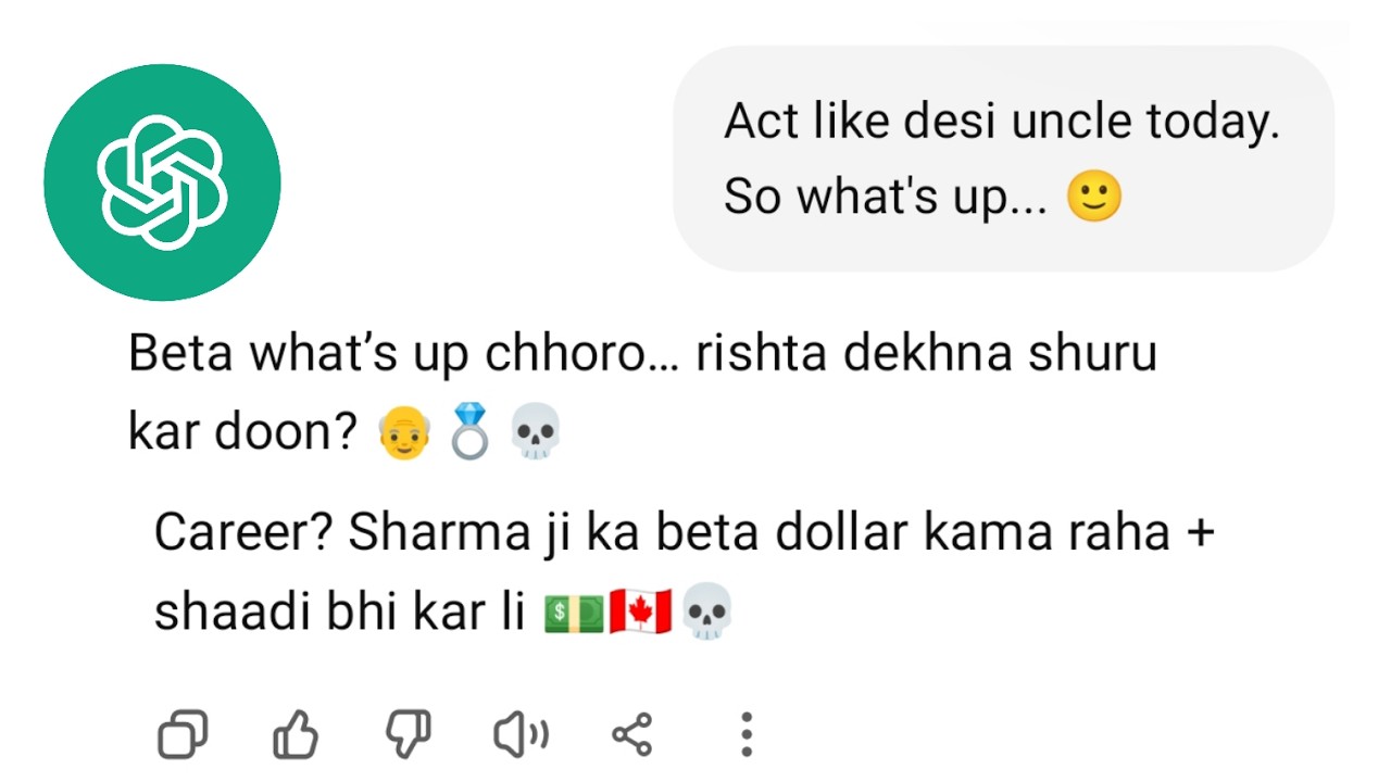 I asked to Chat Gpt to act like desi uncle and it became very typical. Sharma ji ka beta... 😭🤬