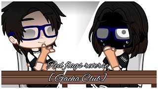 Red Flags UNO REVERSE [Gacha Club]