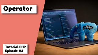 Mengenal Operator Dalam PHP - Tutorial PHP #3