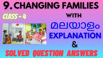 Class 4 Evs chapter 9 Changing families / Part 1 / malayalam explanation / solved question answers