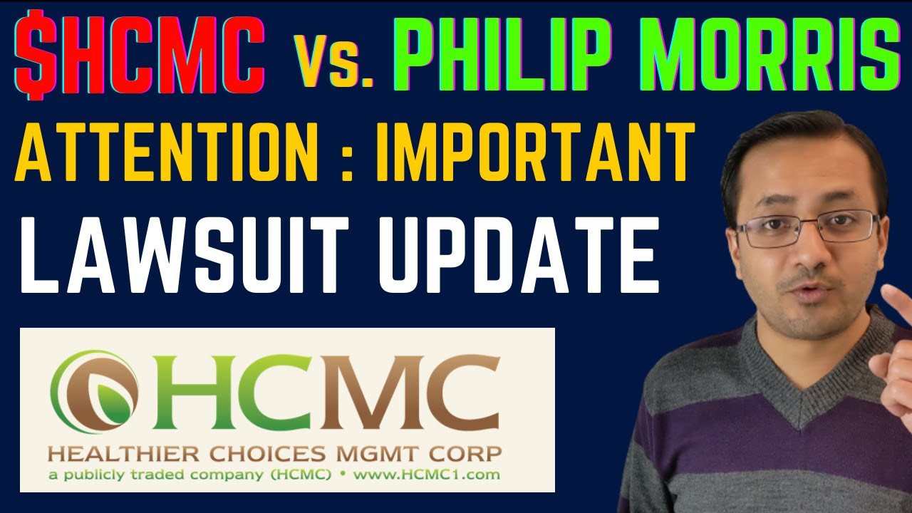 ATTENTION : HCMC vs. PM LAWSUIT UPDATE, HCMC STOCK NEWS & UPDATES 