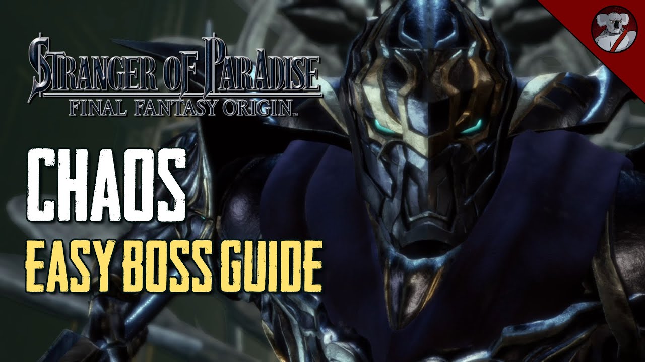 Chaos Guide - Stranger of Paradise Final Fantasy Origin Boss