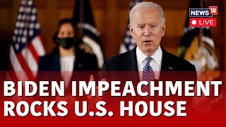 Joe Biden News | Biden Impeachment LIVE | U.S. Congress LIVE  Biden Impeachment Hearing LIVE | N18L