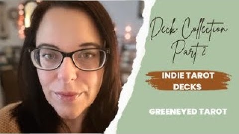 Deck Collection Part 2 | Indie Tarot Decks #tarotdeckcollection