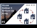 House Robber II - Bottom Up Array Approach
