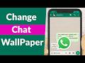 How to Change Chat Wallpaper in WhatsApp?