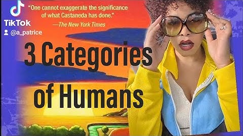 3 Categories of Humans | The Power of Silence by Carlos Castaneda