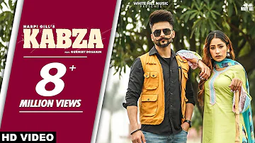 Kabza (Official Video) Harpi Gill Ft. Gurneet Dosanjh | B2gether Pros | New Punjabi Songs 2021