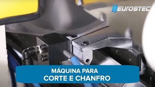 Máquina para corte e chanfro de metalduro - EUROSTEC