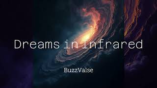 Dreams in Infrared – Minimal Techno & Hypnotic Pulse 2025 | BuzzValse