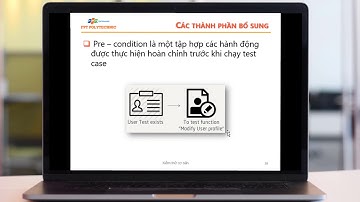 Bài 6: Xây dựng các trường hợp kiểm thử (Test cases)