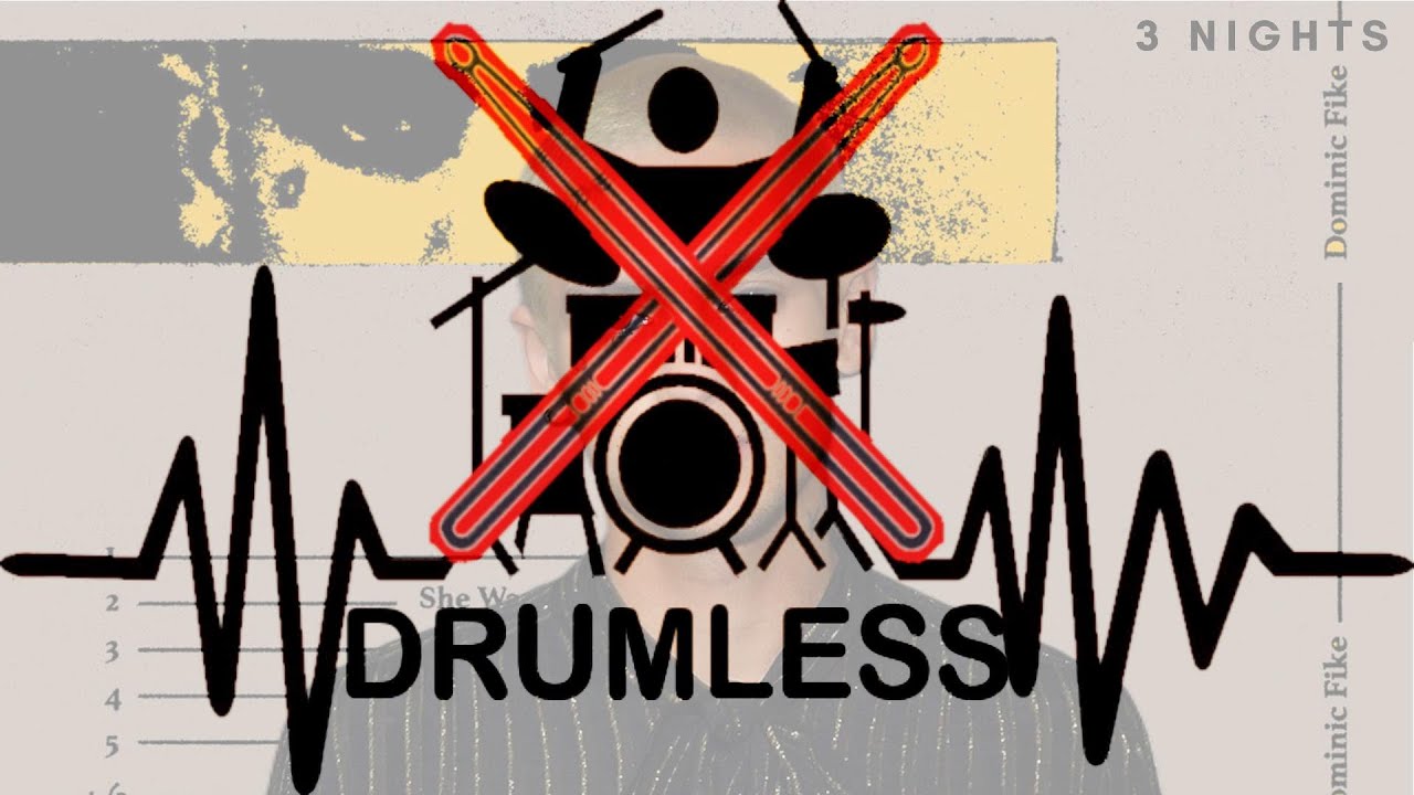 Dominic Fike - 3 Nights (Drumless Score)