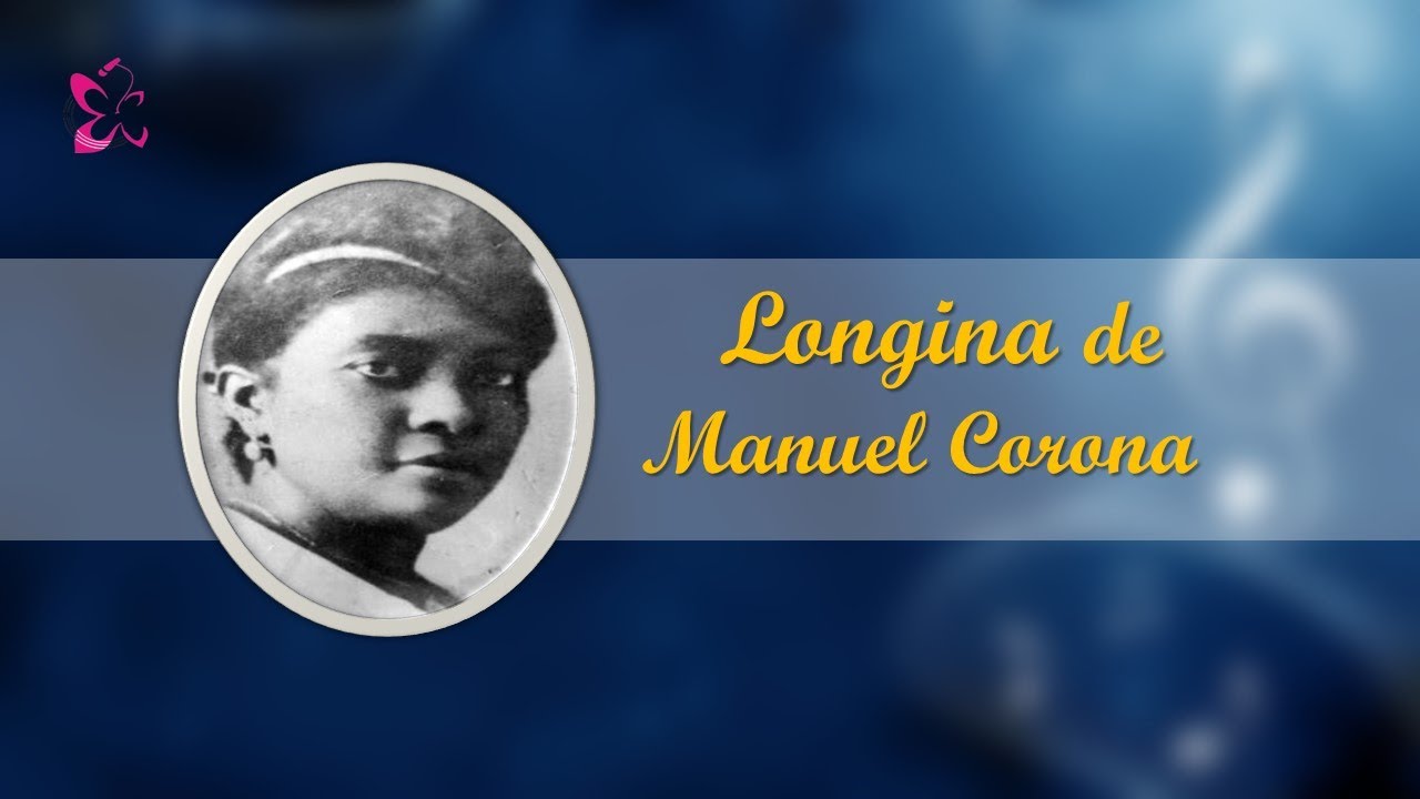 ¿Quién fue Longina, la musa de Manuel Corona?