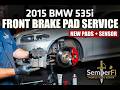 2015 BMW 535i - Front Brake Pad Service