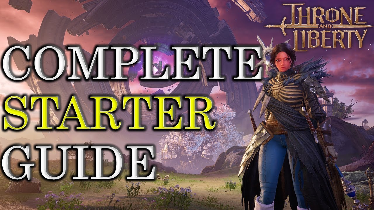 Throne and Liberty COMPLETE Starter Guide