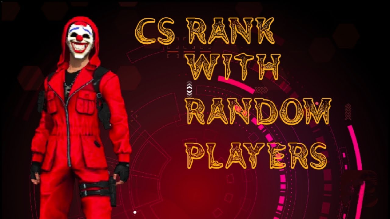 CS RANK PUSH WITH RANDOM PLAYERS - YouTube