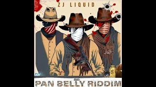 Pan Belly Riddim [H2O] / ZJ Liquid,Quick Cook,Pablo YG,Jahvillani,Iwaata,I-Octane,Badda General,Ajji