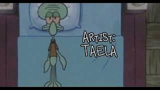 TAELA - good in bed, but Squidward sings it (AI Cover)