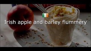 ИРЛАНДСКАЯ КУХНЯ: Irish apple and barley flummery/ Ирландский фламмери с яблоками и перловкой