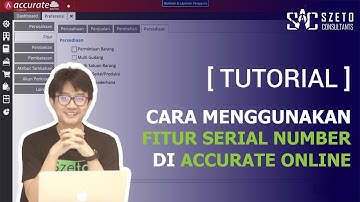 Tutorial Cara Menggunakan Fitur Serial Number di Accurate Online