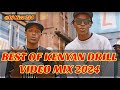 BEST OF KENYA DRILL VIDEO MIX 2 2024-DJ KIZZ 254 FT WAKADINALI,BURUKLYN BOYZ,SSARU